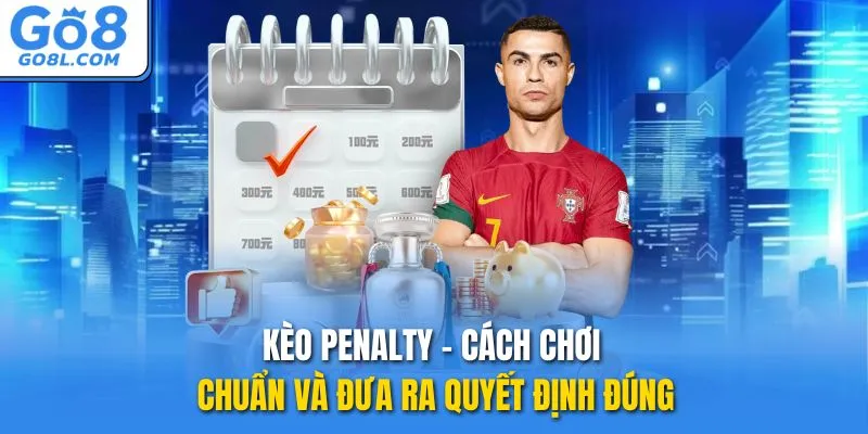 kèo penalty go8