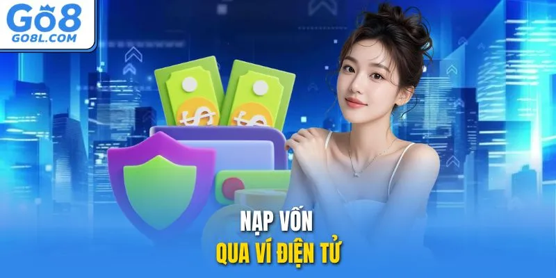 Nạp vốn qua ví điện tử